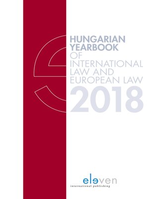 cover image of Hungarian Yearbook of International and European Law 2018